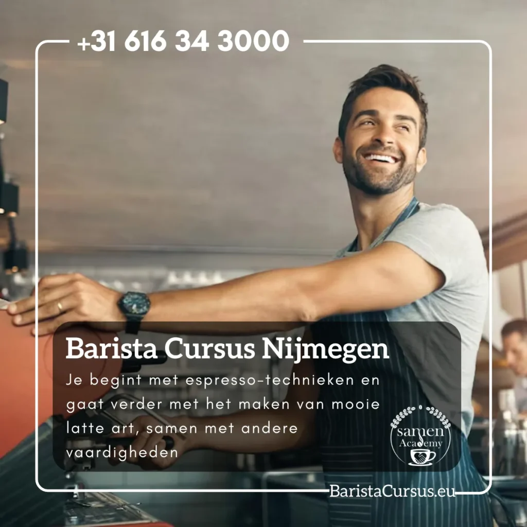 Barista cursus Nijmegen