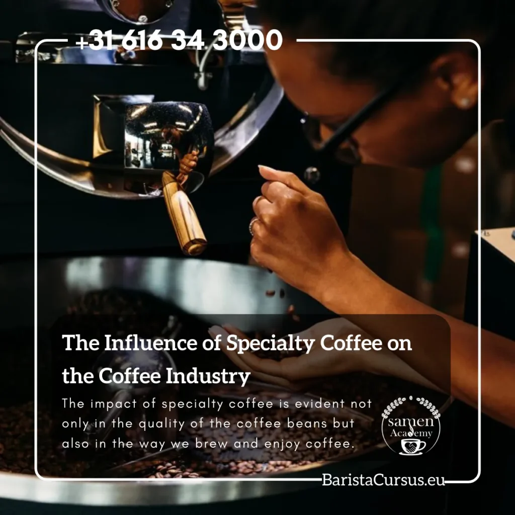 The Impact of Specialty Coffee on the Coffee Industry